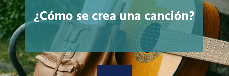 Cómo se crea una canción